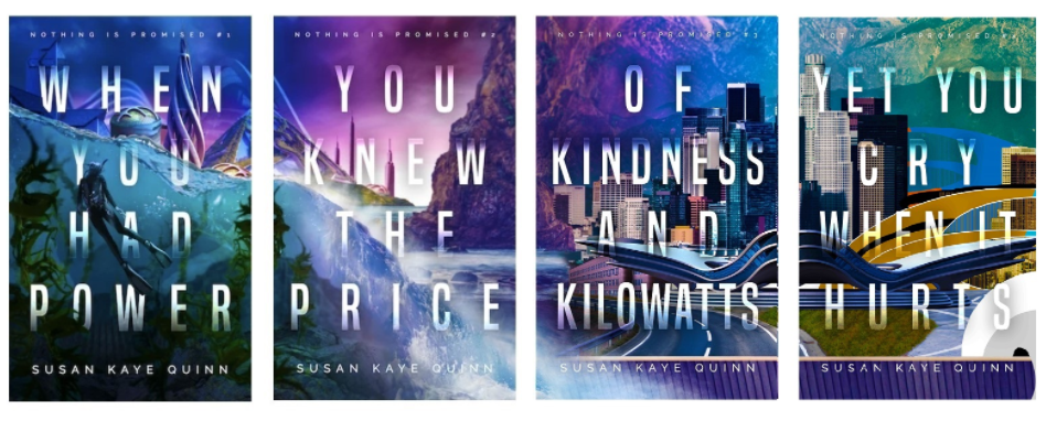 4 cover spread for the Nothing is Promised solarpunk novel series by Susan Kaye Quinn, the covers form one continuous image that moves from the underwater scene in the first book with a futuristic city in the distance, through the shore and city on land with futuristic buildings built in a wave-like formation